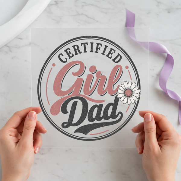 Certified Girl Dad DTF transfer mockup with stamp badge and daisy design for a Father's Day gift