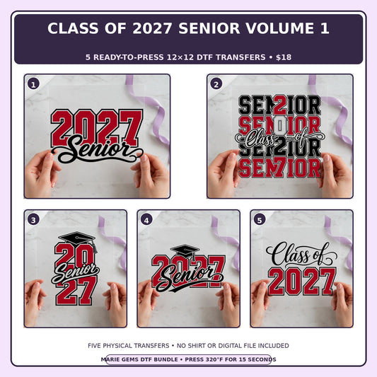 Class of 2027 Senior Volume 1 five-pack 12x12 ready-to-press DTF transfer bundle collage showing all five included designs