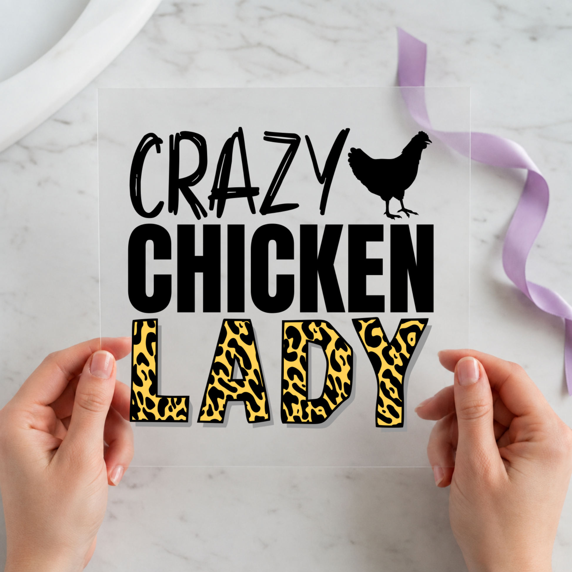 Crazy Chicken Lady 12 by 12 ready-to-press DTF heat transfer for a chicken lover shirt