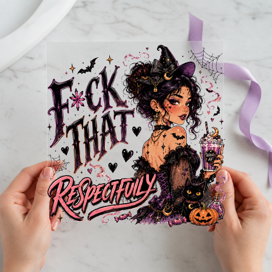 Fuck That Respectfully Witch individual product photo included in the Halloween Volume 8 five-pack DTF transfer bundle