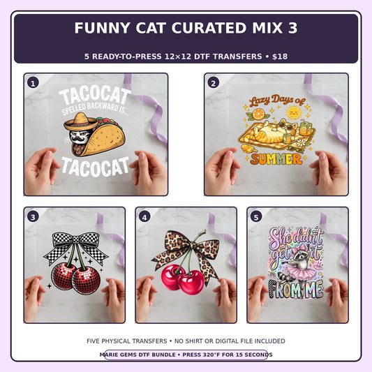 Funny Cat Curated Mix 3 five-pack 12x12 ready-to-press DTF transfer bundle collage showing all five included designs