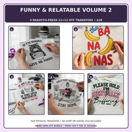 Funny & Relatable Volume 2 five-pack 12x12 ready-to-press DTF transfer bundle collage showing all five included designs