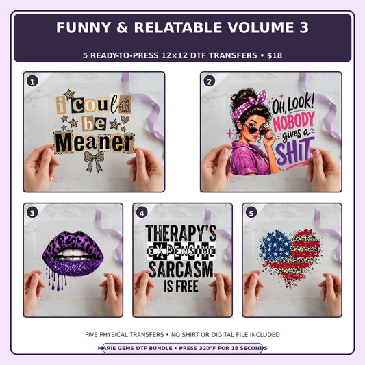 Funny & Relatable Volume 3 five-pack 12x12 ready-to-press DTF transfer bundle collage showing all five included designs