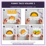 Funny Taco Volume 2 five-pack 12x12 ready-to-press DTF transfer bundle collage showing all five included designs