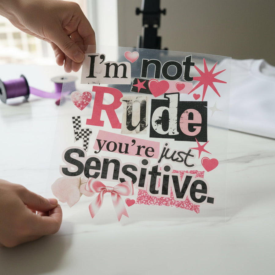 I'm Not Rude, You're Just individual product photo included in the Funny & Relatable Volume 1 five-pack DTF transfer bundle