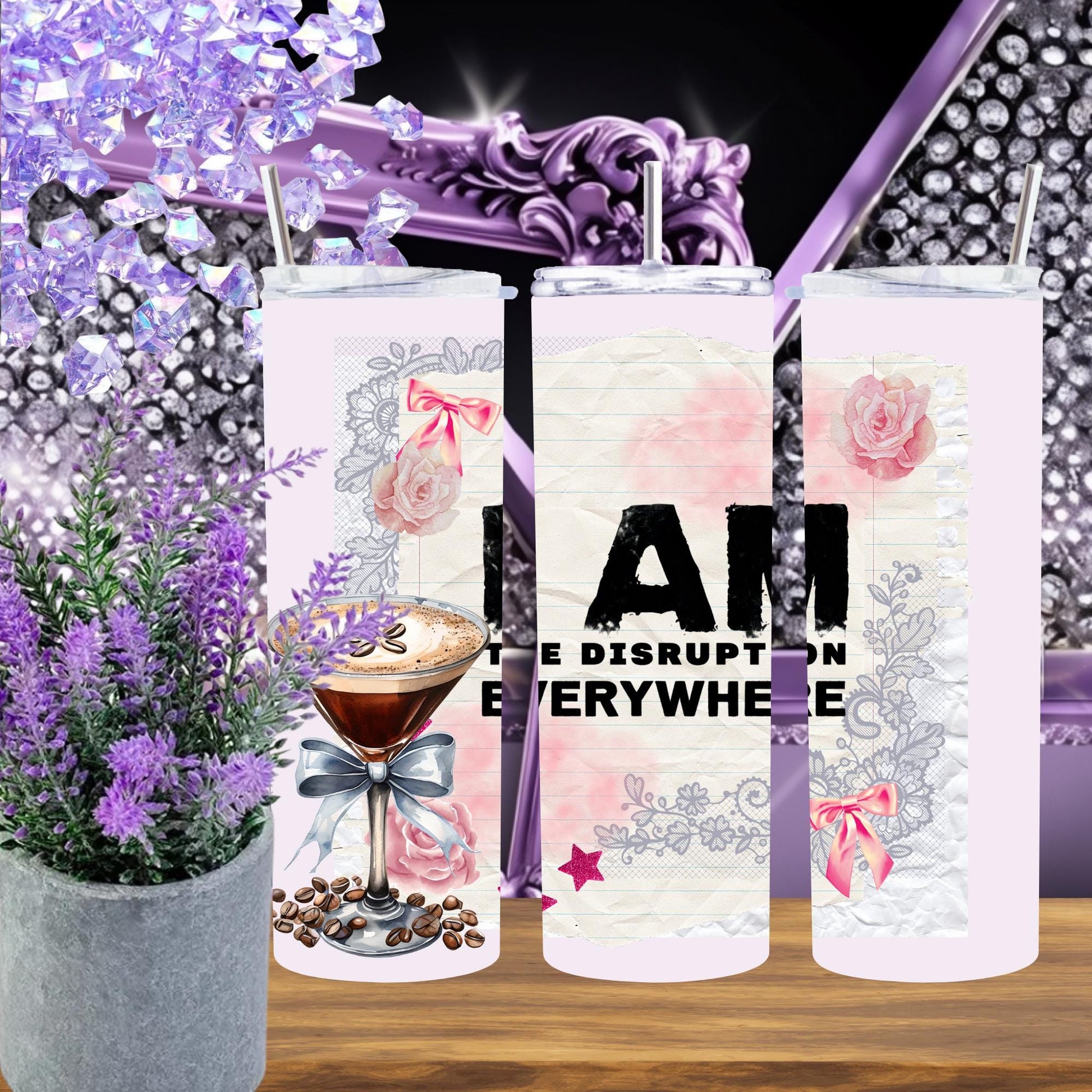 Bold & Chic: "I Am The Disruption Everywhere" 20 oz Tumbler - Make a Statement!