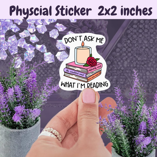 Spicy Romance Book Sticker: "Don't Ask Me What I'm Reading" Kindle Decal