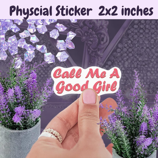 Call Me A Good Girl Sticker: Spicy Smut Romance, Coquette Style