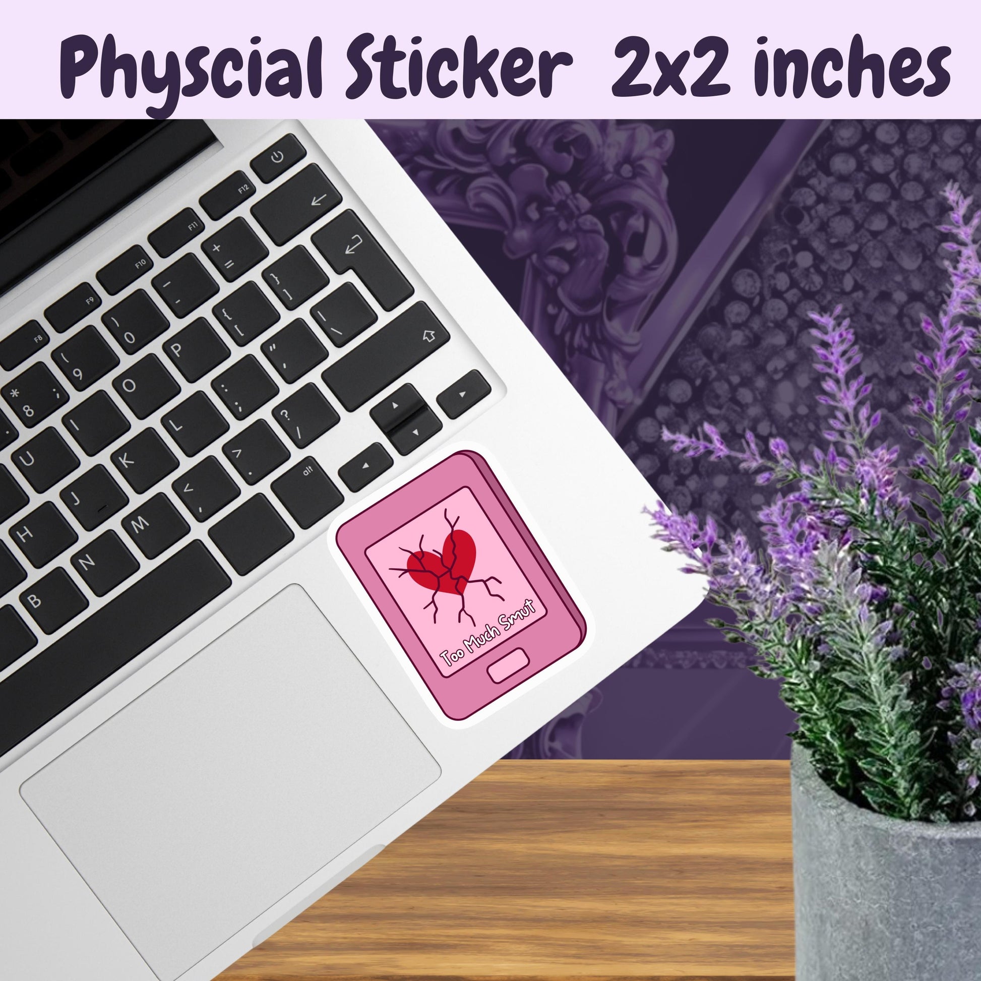 Too Much Smut Sticker: Spicy Romance Book Lover Kindle Decal