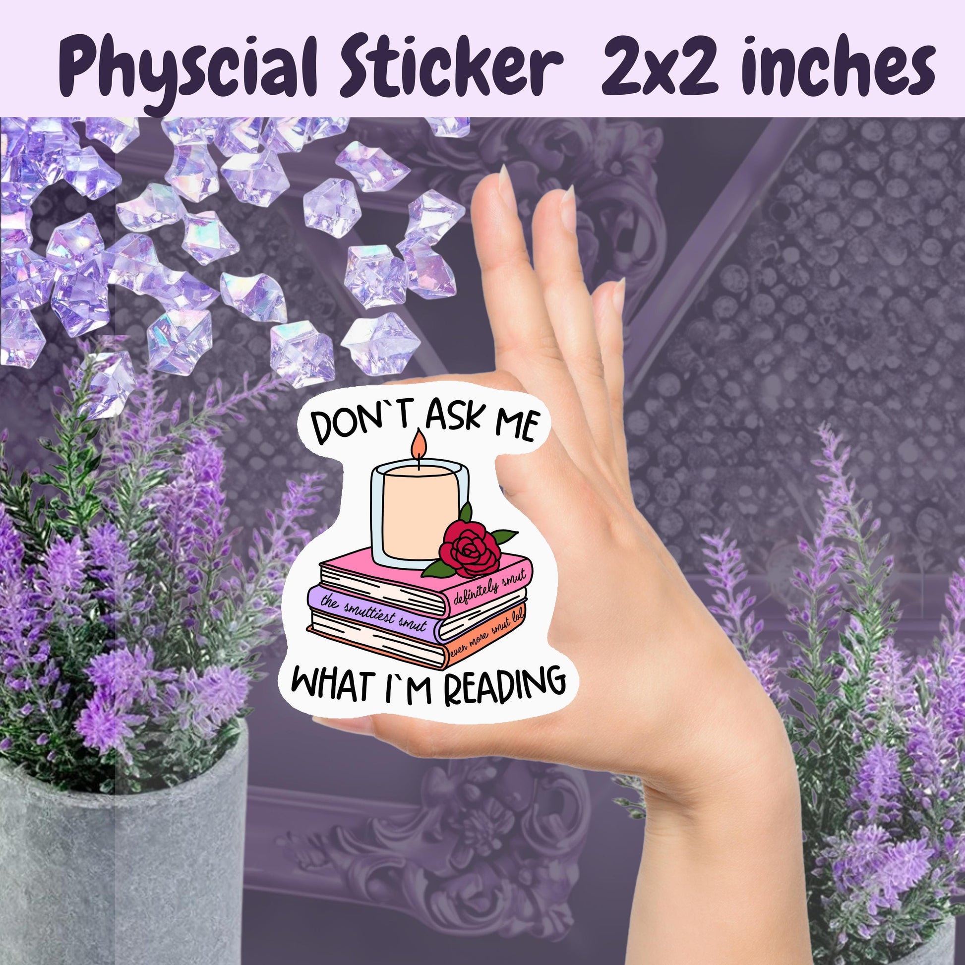 Spicy Romance Book Sticker: "Don't Ask Me What I'm Reading" Kindle Decal