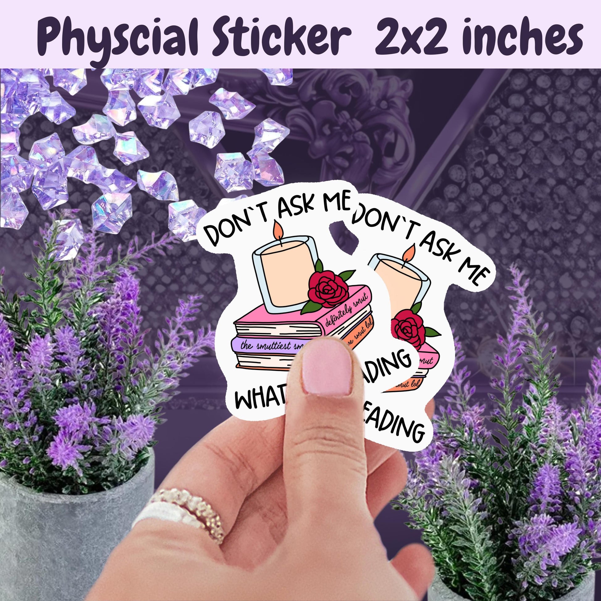 Spicy Romance Book Sticker: "Don't Ask Me What I'm Reading" Kindle Decal