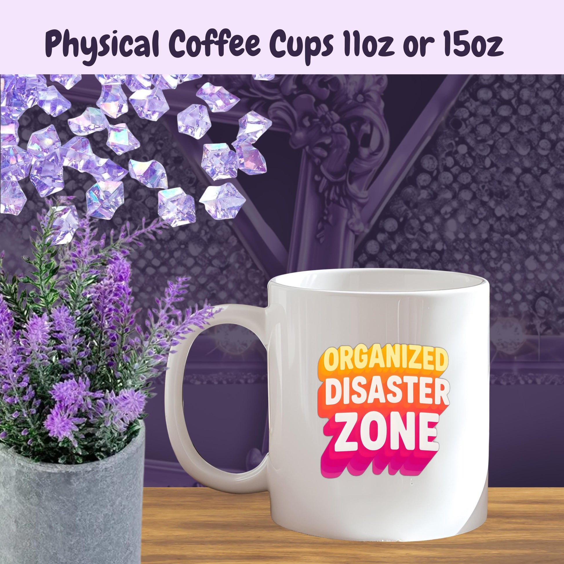 Funny Coffee Mug – Organized Disaster Zone Sarcastic Mug for Work Mom Life Students ADHD Gift Hot Mess Express Cup
