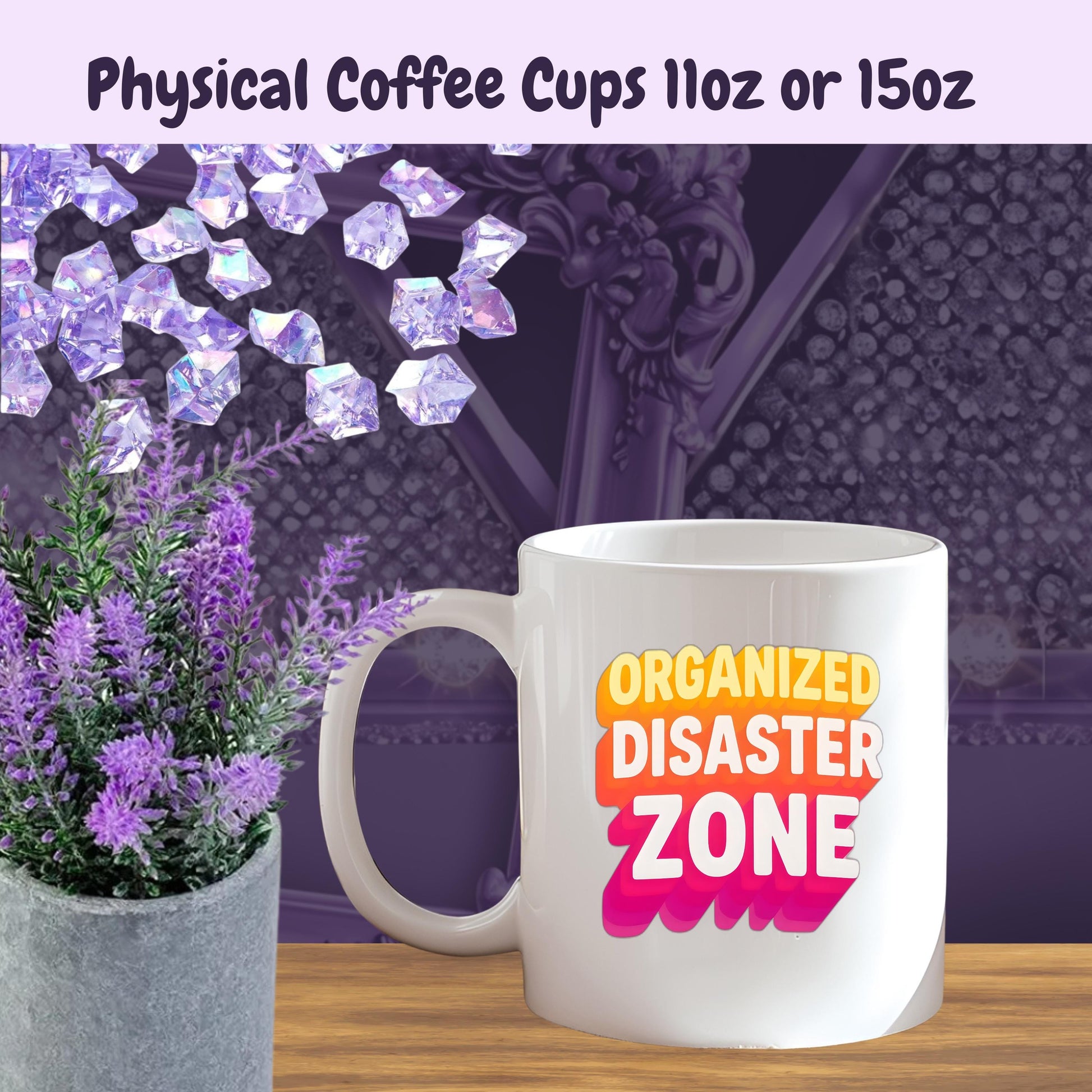 Funny Coffee Mug – Organized Disaster Zone Sarcastic Mug for Work Mom Life Students ADHD Gift Hot Mess Express Cup