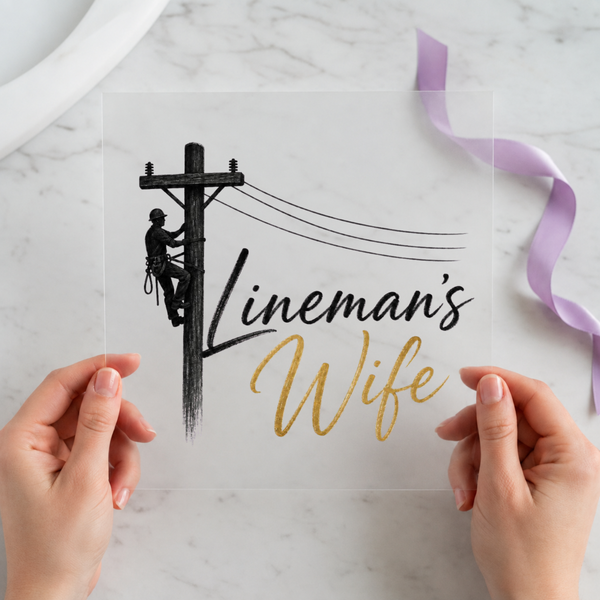 Lineman's Wife DTF transfer mockup with bold lettering design for a utility worker family gift