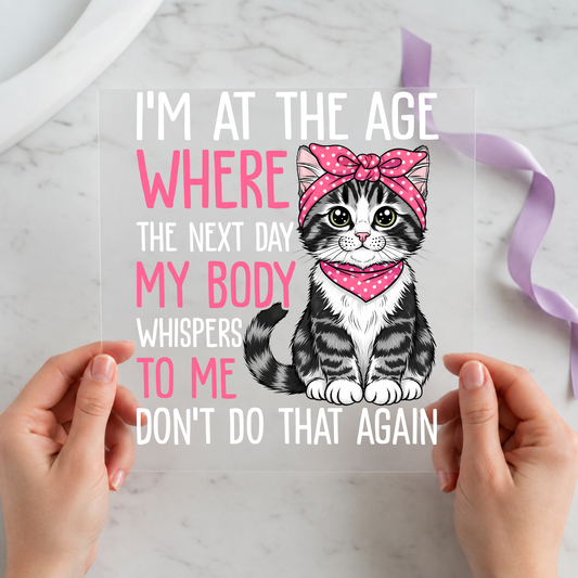 My Body Whispers Don't Do That individual product photo included in the Funny Cat Volume 1 five-pack DTF transfer bundle