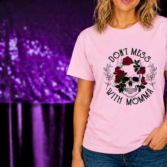 Don’t Mess With Momma T-Shirt | Skull and Roses Mom Tee with skull surrounded by red roses on pink shirt