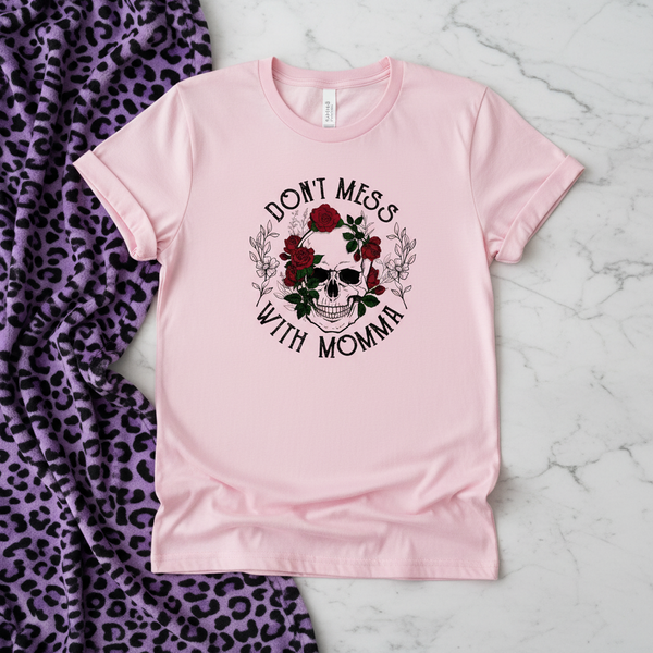 Dont Mess With Momma Handmade Unisex Graphic T-Shirt showing a striking skull and roses graphic, this skull mom shirt brings together feminine detail and fearless attitude for a