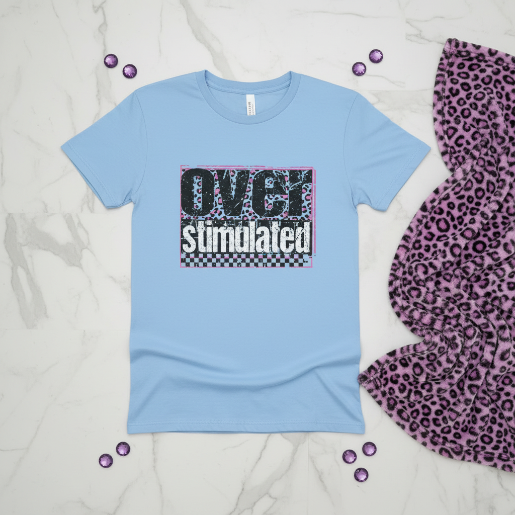 Overstimulated Shirt shown in a styled product mockup
