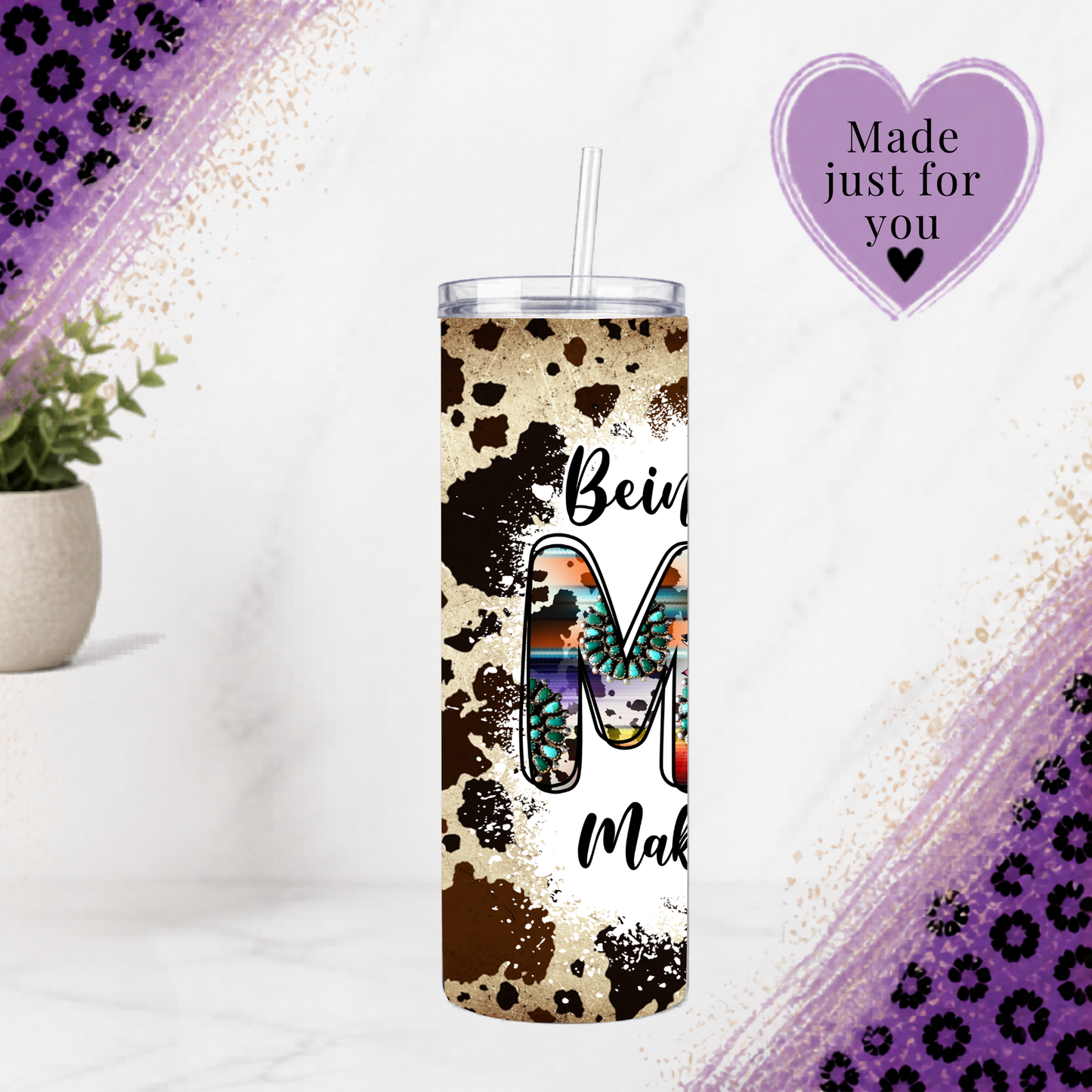Western Mom 20oz Tumbler Cowhide Sunflower Travel Mug Boho Country Gift For Her Being A Mom Makes My Life Complete with straw