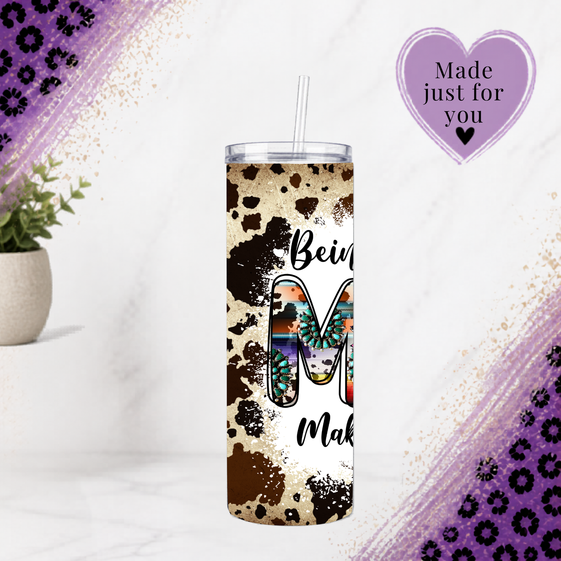Western Mom 20oz Tumbler Cowhide Sunflower Travel Mug Boho Country Gift For Her Being A Mom Makes My Life Complete with straw