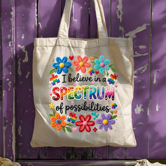 I Believe in a Spectrum of Possibilities Tote Bag, Neurodiversity Awareness Canvas Tote, Autism Acceptance Gift, Rainbow Floral Book Bag by Printify