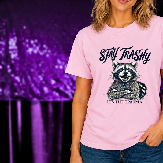 Stay Trashy Raccoon T-Shirt | Dark Humor Graphic Tee | Sarcastic Shirt with laughing raccoon on pink tee