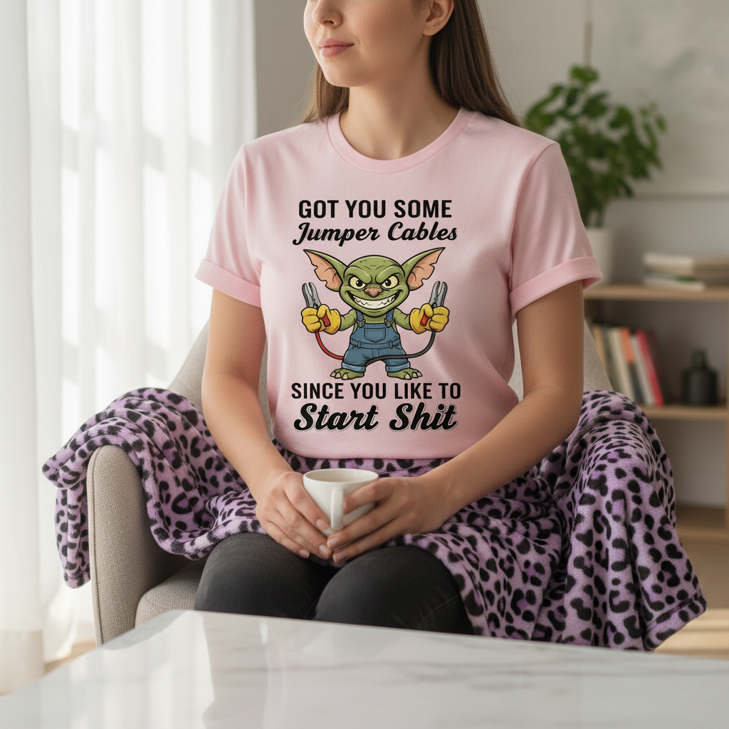 Got You Some Jumper Cables T-Shirt Funny Gremlin Graphic Tee shown in a styled product mockup