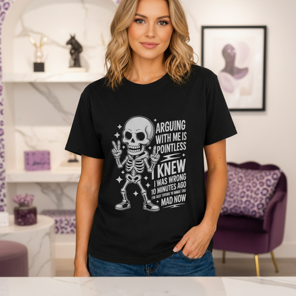 Arguing With Me Is Pointless Unisex Graphic T-Shirt showing arguing with me is pointless shirt artwork with arguing with me is pointless shirt, unique graphic apparel, cute graphic