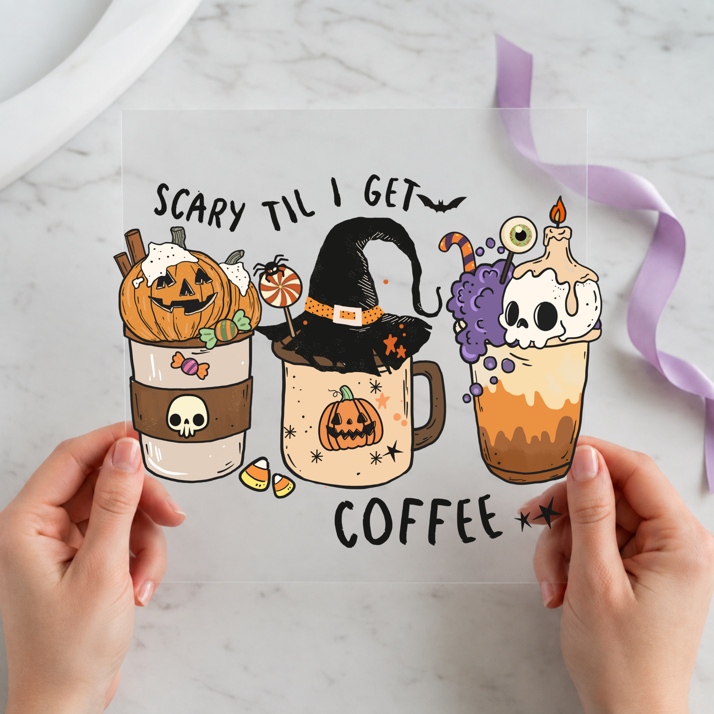Scary Till I Get Coffee Halloween Drinks featuring four Halloween drinks topped with pumpkins, ghosts and witch hats on a 12x12 ready-to-press DTF heat transfer