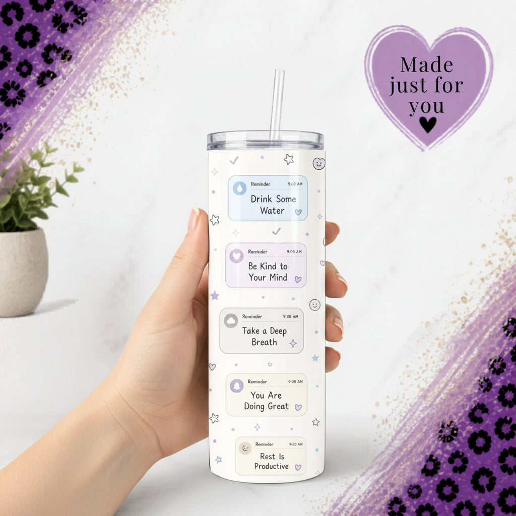 Self care reminders 20 oz tumbler with drink water, be kind to your mind and rest is productive messages