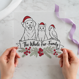 The Whole Fur Family Christmas DTF transfer design