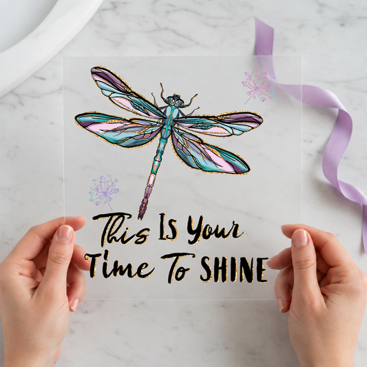 This Is Your Time to Shine individual product photo included in the Positive & Encouraging five-pack DTF transfer bundle