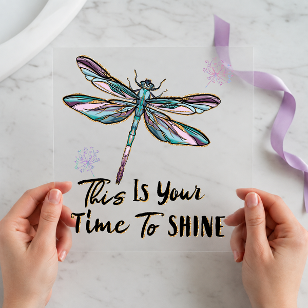 This Is Your Time to Shine individual product photo included in the Positive & Encouraging five-pack DTF transfer bundle