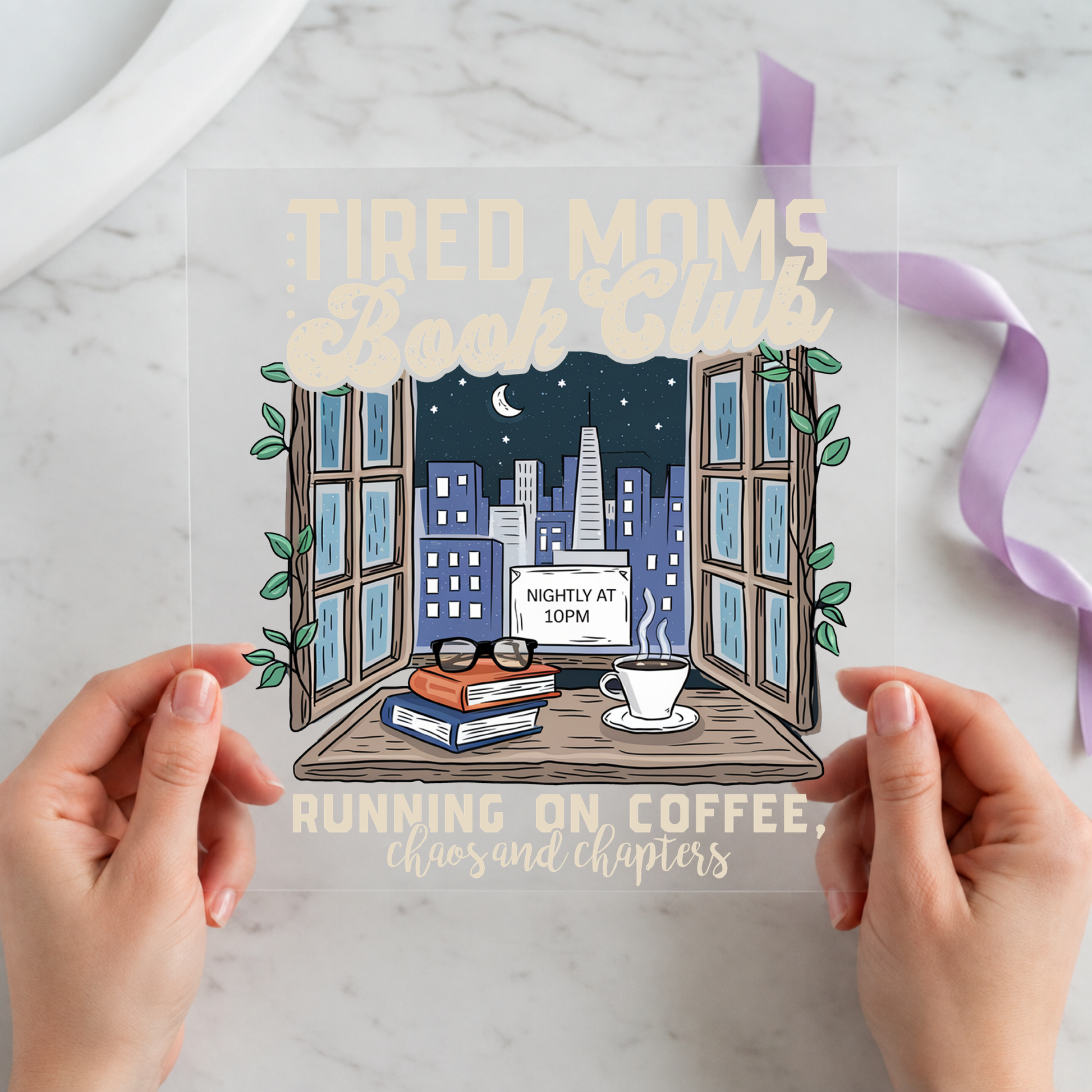 Tired Moms Society Running on Coffee 12 by 12 ready-to-press DTF heat transfer for a book lover shirt