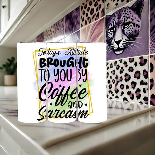 Today's Attitude Brought to You by Coffee and Sarcasm 20 oz Tumbler - Marie Gems